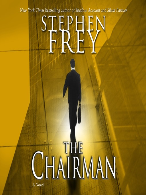 Title details for The Chairman by Stephen Frey - Wait list